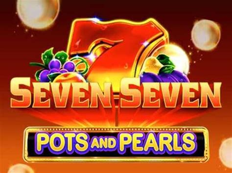 Seven Seven Pots And Pearls 888 Casino